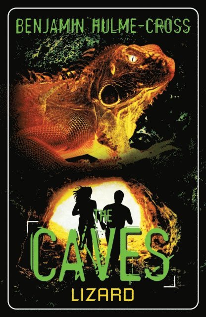 Benjamin Hulme-Cross - Caves: Lizard, E-bok