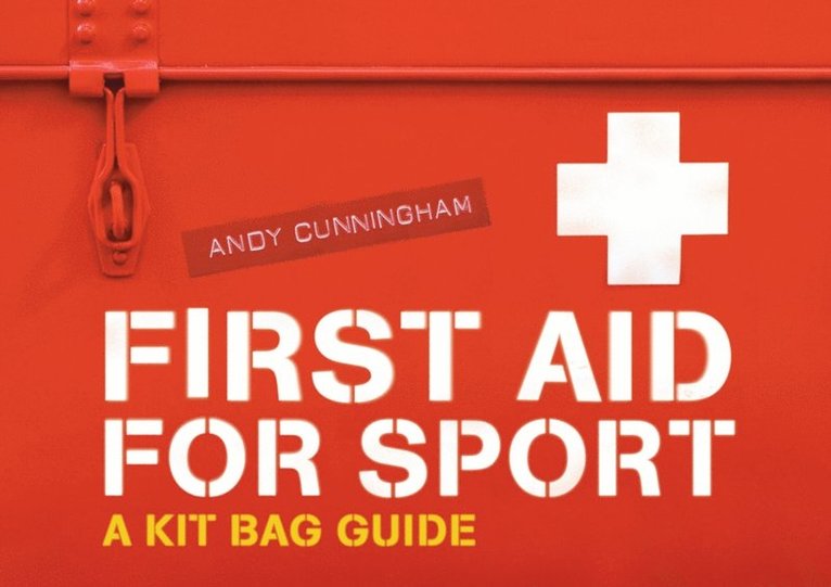 Andy Cunningham - First Aid for Sport, E-bok