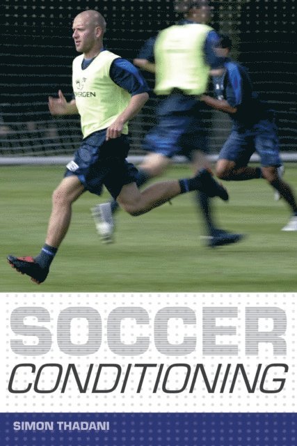 Simon Thadani - Soccer Conditioning, E-bok