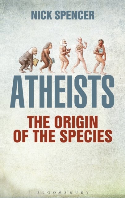 Nick Spencer - Atheists, E-bok