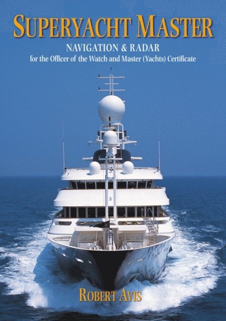 Robert Avis - Superyacht Master, E-bok