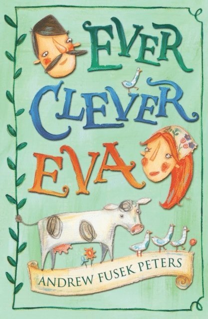 Andrew Fusek Peters - Ever Clever Eva, E-bok