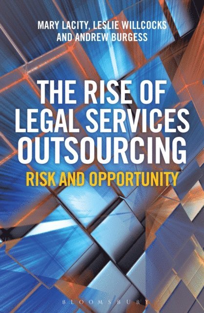 Mary Lacity, Andrew Burgess, Leslie Willcocks - Rise of Legal Services Outsourcing, E-bok