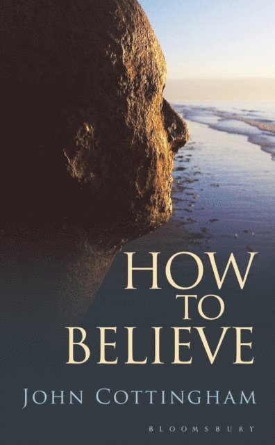 John Cottingham - How to Believe, E-bok