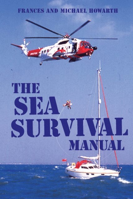 Frances Howorth, Michael Howorth - Sea Survival Manual, E-bok