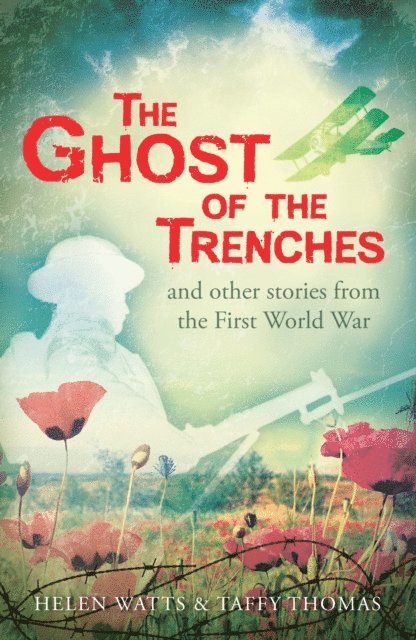 Helen Watts, Taffy Thomas - Ghost of the Trenches and other stories, E-bok