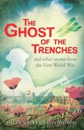 The Ghost of the Trenches and other stories