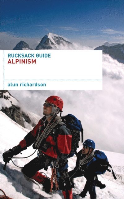 Alun Richardson - Rucksack Guide - Alpinism, E-bok. Tillgänglighet: Lägg i varukorg