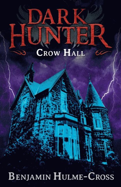 Benjamin Hulme-Cross - Crow Hall (Dark Hunter 7), E-bok