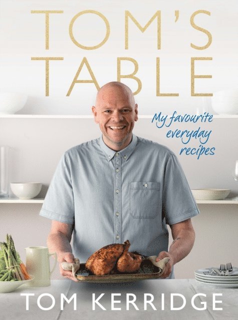 Tom Kerridge - Tom's Table, E-bok