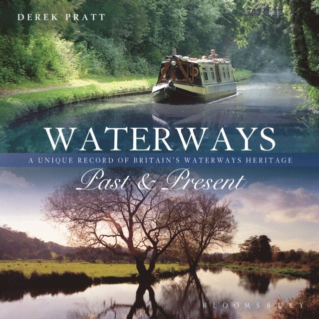 Derek Pratt - Waterways Past & Present, E-bok