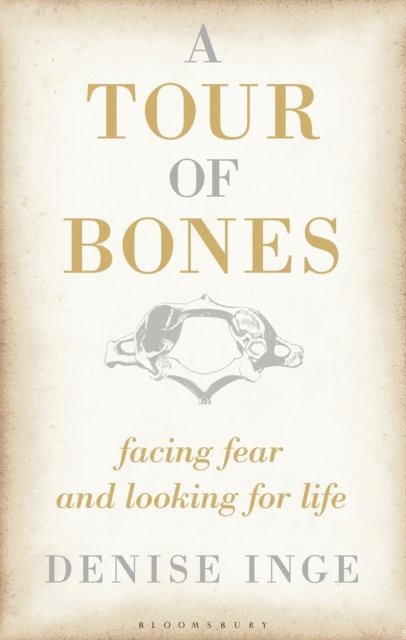 Denise Inge - Tour of Bones, E-bok