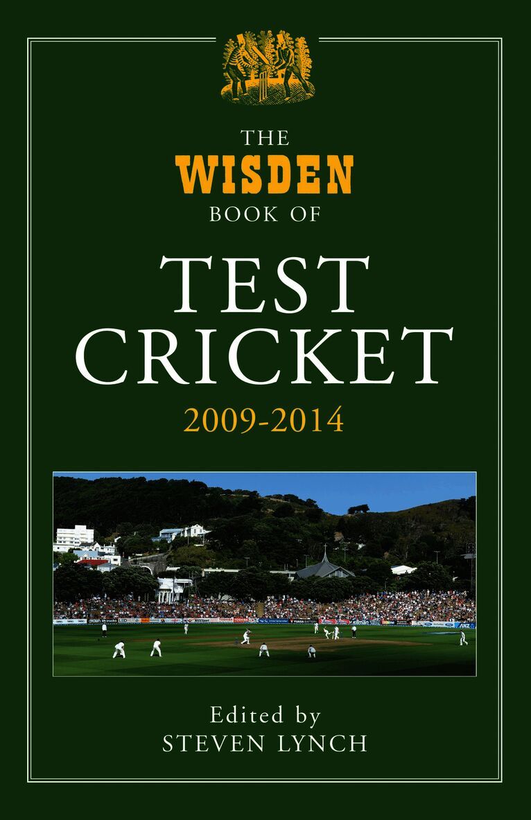 Steven Lynch - Wisden Book of Test Cricket 2009-2014, Inbunden