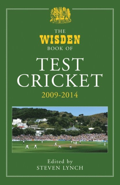 Steven Lynch - Wisden Book of Test Cricket 2009-2014, E-bok