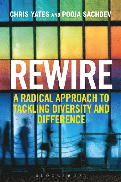 Chris Yates, Pooja Sachdev - Rewire, E-bok