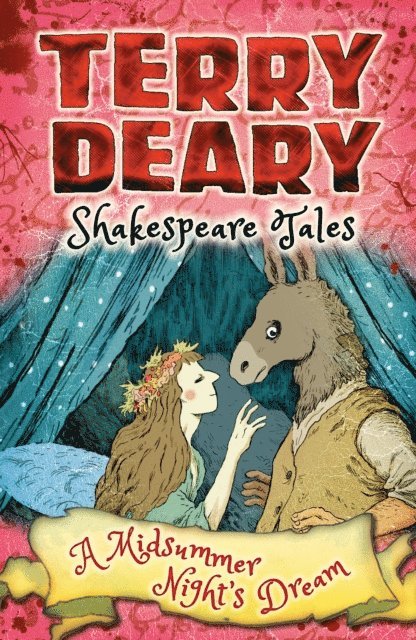 Terry Deary - Shakespeare Tales: A Midsummer Night's Dream, E-bok