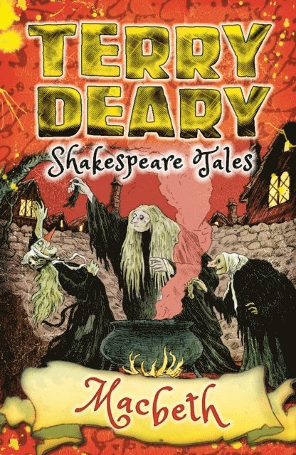 Terry Deary - Shakespeare Tales: Macbeth, E-bok