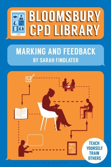 Sarah Findlater, Bloomsbury CPD Library - Bloomsbury CPD Library: Marking and Feedback, E-bok