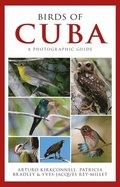 Photographic Guide to the Birds of Cuba