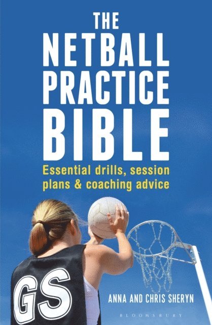 Anna Sheryn, Chris Sheryn - Netball Practice Bible, E-bok