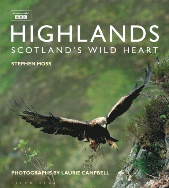 Stephen Moss - Highlands - Scotland's Wild Heart, E-bok