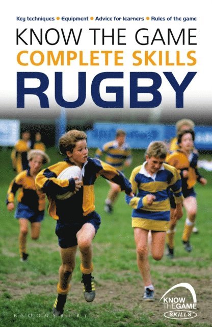 Simon Jones - Know the Game: Complete skills: Rugby, E-bok