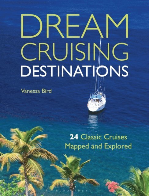 Vanessa Bird - Dream Cruising Destinations, E-bok