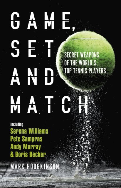 Mark Hodgkinson - Game, Set and Match, E-bok
