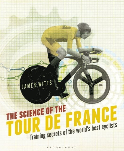 James Witts - Science of the Tour de France, E-bok. Tillgänglighet: Lägg i varukorg