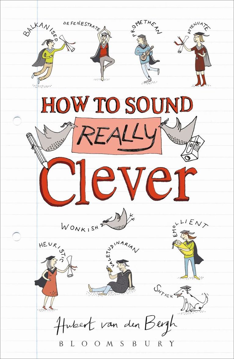 Hubert van den Bergh - How to Sound Really Clever, Häftad