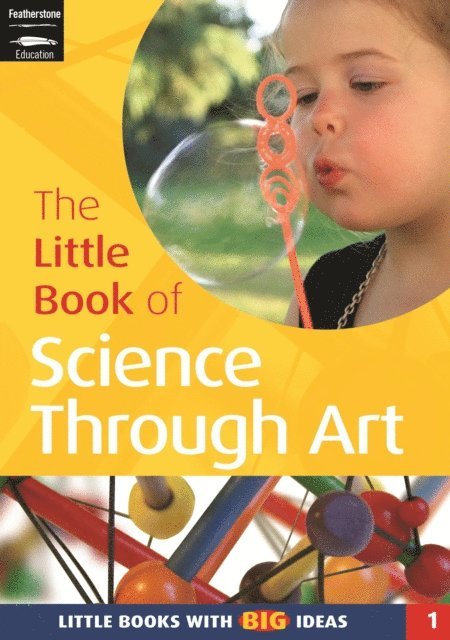 Sally Featherstone - Little Book of Science Through Art, E-bok