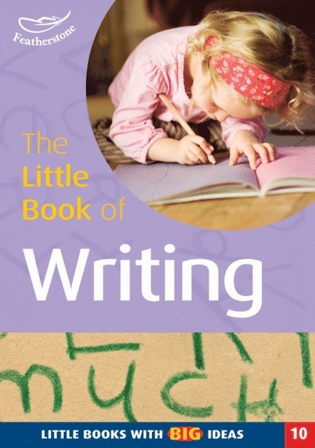 Sally Featherstone, Helen Campbell - Little Book of Writing, E-bok