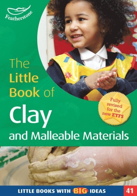 Lorraine Frankish - Little Book of Clay and Malleable Materials, E-bok