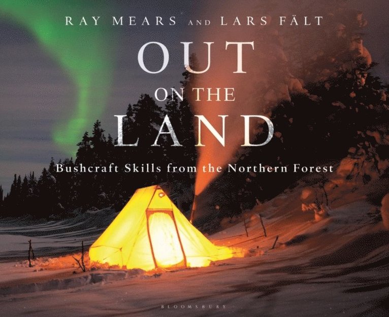 Ray Mears, Lars Fält - Out on the Land, E-bok