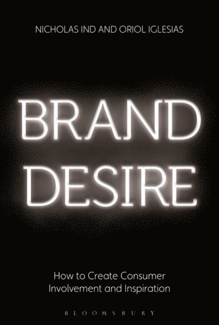Nicholas Ind, Oriol Iglesias - Brand Desire, E-bok