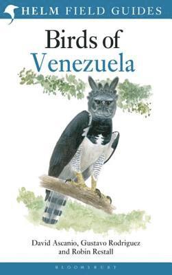 David Ascanio, Gustavo Rodriguez, Robin Restall - Field Guide to the Birds of Venezuela, E-bok