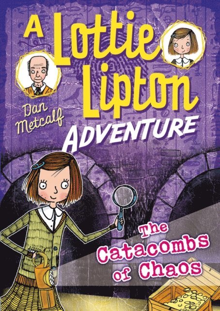 Dan Metcalf - Catacombs of Chaos A Lottie Lipton Adventure, E-bok