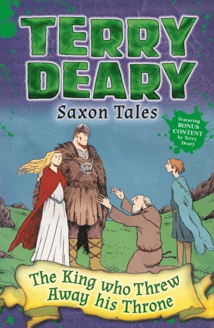 Terry Deary - Saxon Tales: The King Who Threw Away His Throne, E-bok