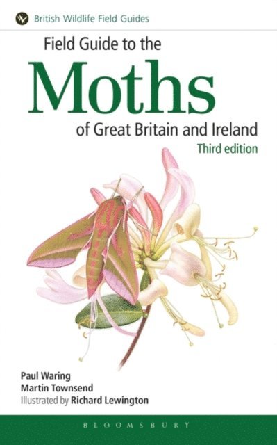 Paul Waring, Martin Townsend - Field Guide to the Moths of Great Britain and Ireland, E-bok
