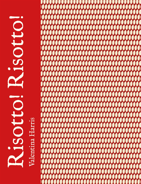 Valentina Harris - Risotto! Risotto!, E-bok