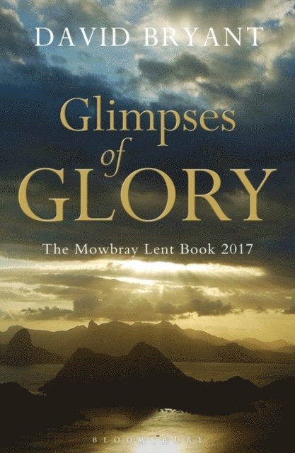 David Bryant - Glimpses of Glory, E-bok