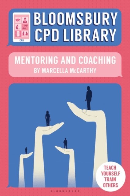 Marcella McCarthy, Bloomsbury CPD Library - Bloomsbury CPD Library: Mentoring and Coaching, E-bok