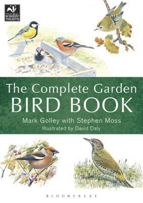 Mark Golley, Stephen Moss - Complete Garden Bird Book, E-bok