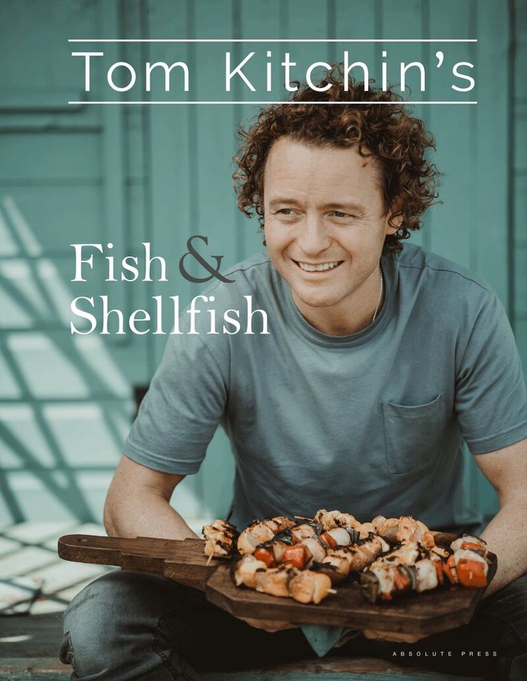 Tom Kitchin - Tom Kitchin's Fish and Shellfish, Inbunden