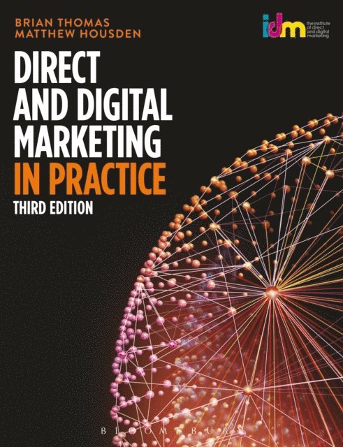 Brian Thomas, Matthew Housden - Direct and Digital Marketing in Practice, E-bok