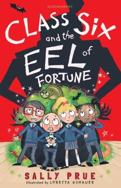 Sally Prue - Class Six and the Eel of Fortune, E-bok