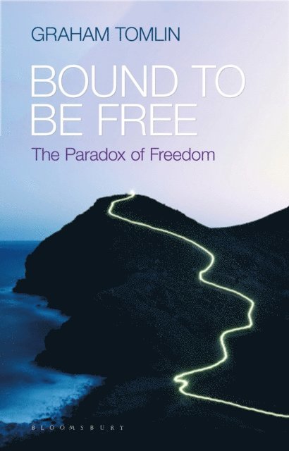 Graham Tomlin - Bound to be Free, E-bok