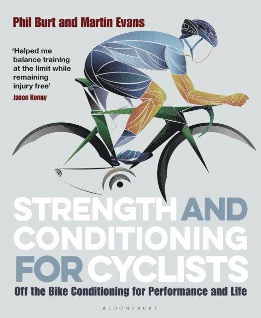 Phil Burt, Martin Evans - Strength and Conditioning for Cyclists, E-bok