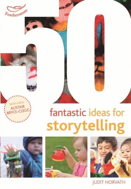 Judit Horvath - 50 Fantastic Ideas for Storytelling, E-bok