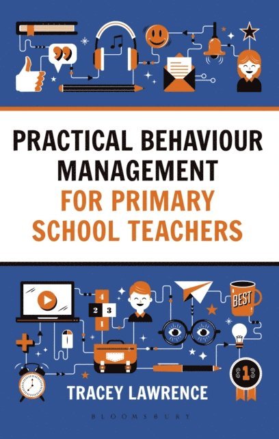 Tracey Lawrence - Practical Behaviour Management for Primary School Teachers, E-bok